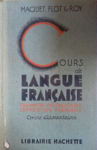 Cours de langue française. Cours élémentaire. Grammaire et exercices - Vocabulaire - Orthographe - Exercices d'élocution.