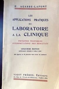 Les applications pratiques du laboratoire à la clinique. Principes, technique, interprétation des résultats.