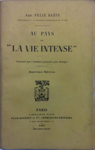 Au pays de "la vie intense".