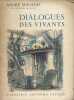 Dialogues des vivants.. MAUROIS André 