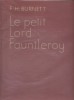 Le petit Lord Fauntleroy.. BURNETT Frances Hodgson Illustrations de Marcel Bloch.