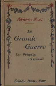 La grande guerre. Les prétextes - L'invasion.