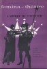 Fémina-Théâtre. L'ombre du cavalier, d'Albert Husson.. FEMINA-THEATRE Mai 1956 - HUSSON Albert 