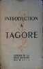 Introduction à Tagore.. INTRODUCTION A TAGORE 