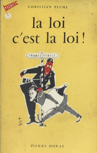 La loi c'est la loi.