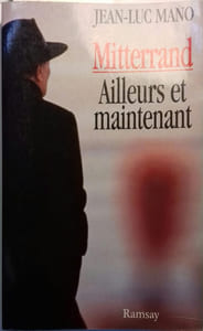 Mitterrand ailleurs et maintenant.