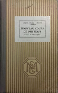 Nouveau cours de physique élémentaire. Classe de philosophie.