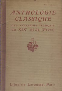 Anthologie classique des écrivains français. (Prose XIX e siècle).