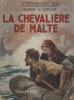 La Chevalière de Malte.. TOUDOUZE Georges G. (Georges G.-TOUDOUZE) 