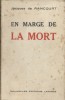 En marge de la mort.. RANCOURT Jacques de 