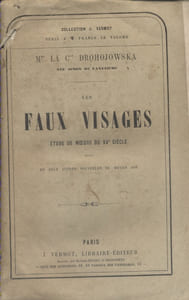 Les faux visages. Etude de moeurs du XV e siècle. Suivi de deux autres nouvelles du moyen âge.
