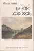 La Seine et ses bords. Écrit avec la collaboration d'André-François-Joseph Borel d'Hauterive.. NODIER Charles Vignettes par Marville et Foussereau .