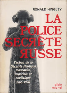 La police secrète russe. L'action de la sécurité politique moscovite, impériale et soviétique - 1565-1970.