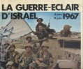 La guerre &eacute;clair d'Isra&euml;l.. ANGELOGLOU Christopher - HAYNES Brian 