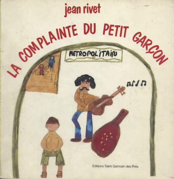 La complainte du petit garçon.. RIVET jean