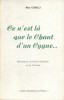 Ce n'est là que le chant d'un cygne.. CORELLI Nita Illustrations de Henri Oziouls et de l'auteur.
