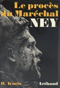 Le procès du Maréchal Ney.