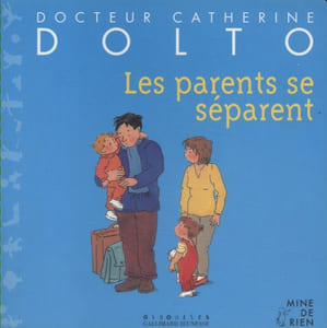Les parents se séparent.
