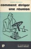 Comment diriger une réunion.. COQUERET André 