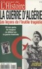 La guerre d'Algérie, les leçons de l'inutile tragédie.. REVUE DE L'HISTOIRE 