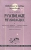 Psychologie physiologique.. MORGAN Clifford T. 