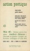 Action Poétique n° 43. Mai 68 : Poèmes suivis d'un débat - Andreï Jdanov : Discours au premier congrès des écrivains soviétiques (17 août 1934). ...