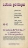 Action Poétique N° 41-42. Situation de Tel Quel et problèmes de l'avant-garde (1). Textes de Ghiannis Ritsos, Maurice Regnaut, Bernard Vargaftig, ...