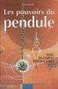 Les pouvoirs du pendule. Avec 20 cartes pendulaires.. GEMIOLLI Chiara 