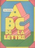 ABC de la lettre.. ALESSANDRINI Jean 