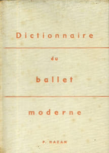 Dictionnaire du ballet moderne.