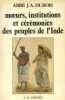 Moeurs, institutions et cérémonies des peuples de l'Inde.. DUBOIS J. A. Abbé 