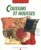 Coussins et housses.. VALERY Anne 