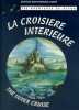 Les aventures de Geson. La croisière intérieure. The inner cruise.. COMET Jean-François (Dr) 