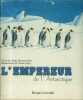 L'empereur de l'Antarctique.. BONNEMAINS Jacky - FAYE Omar 