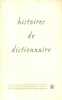 Histoires de dictionnaire.. DICTIONNAIRES 