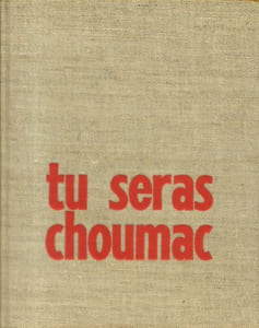 Tu seras choumac.