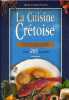 La cuisine crétoise. Avec 265 recettes.. PSILAKIS Maria - PSILAKIS Nikos 