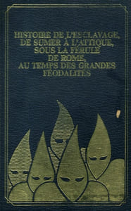 Histoire de l'esclavage de l'Antiquité à nos jours.