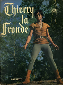 Une aventure de Thierry La Fronde.