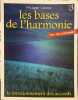 Les bases de l'harmonie. Pour tous les instruments.. GANTER Philippe 