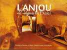 L'Anjou de vignes en cave.. CAHAREL Philippe - MARIEZ Alain 