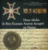 1804-2004, deux siècles de Rite Ecossais Ancien Accepté en France. Suprême conseil du grand Collège.. GRAND ORIENT DE FRANCE 