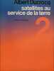 Satellites au service de la terre.. DUCROCQ Albert 