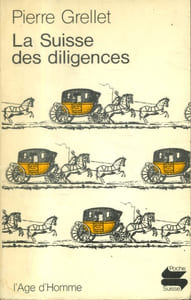 La Suisse des diligences.