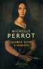 George Sand à Nohant.. PERROT Michelle 