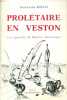 Prolétaire en veston. Une approche de Maurice Dommanget.. ROUCH Jean-Louis 