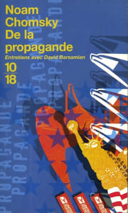 De la propagande. Entretiens avec David Barsamian.