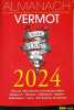 Almanach Vermot 2024. Petit musée des traditions et de l'humour populaire français.. VERMOT 2004 