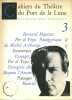 Cahiers du Théâtre du Port de la Lune. N° 3, 91-92.. CAHIERS DU THEATRE DU PORT DE LA LUNE 