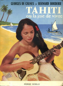 Tahiti ou la joie de vivre.